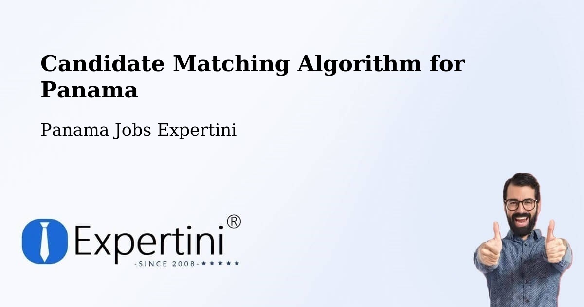 Candidate Matching Algorithm Overview – Panama - Panama Jobs Expertini