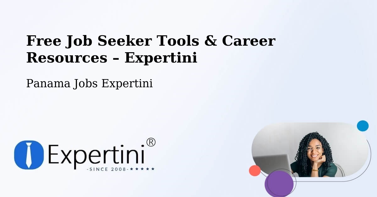 Free Job Seeker Tools & Career Resources – Panama - Panama Jobs Expertini