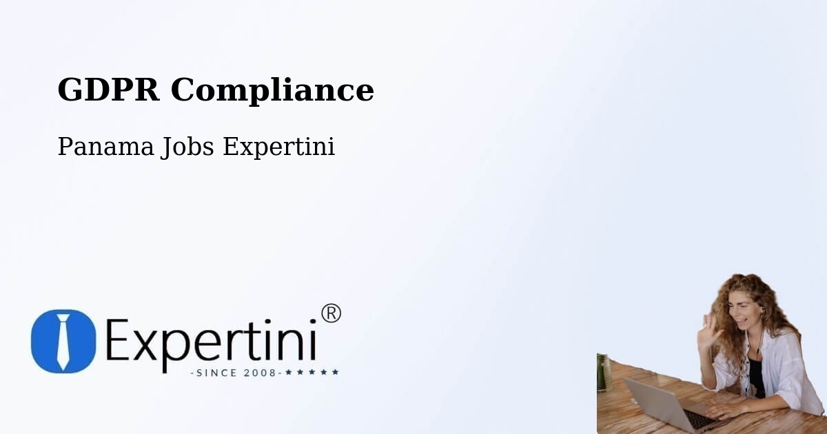 EU GDPR Compliance Statement – Panama - Panama Jobs Expertini