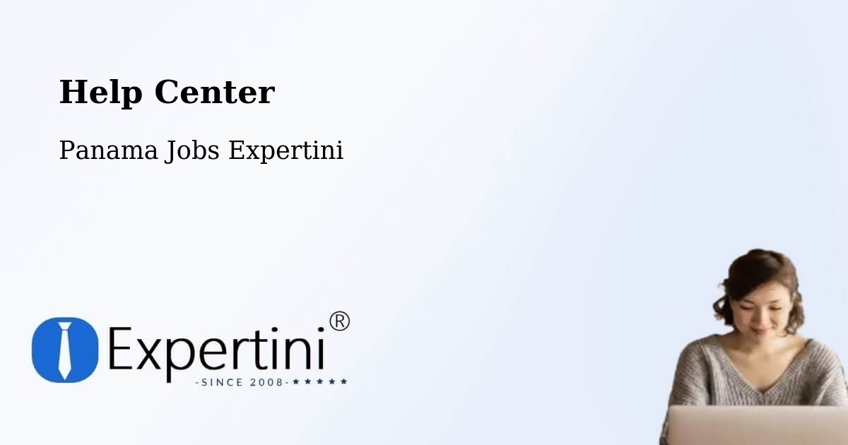Help Center – Panama - Panama Jobs Expertini