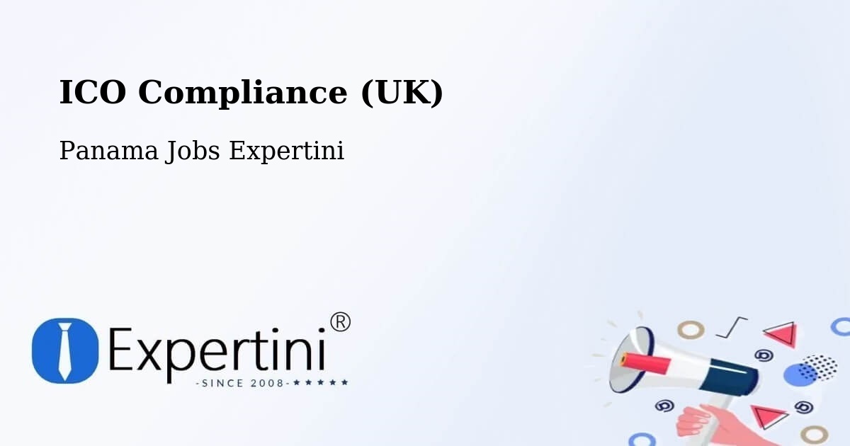 UK Data Protection & ICO Compliance – Panama - Panama Jobs Expertini